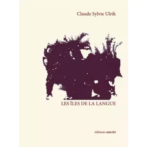 Les îLes De La Langue - Claude Sylvie Ulrik-image