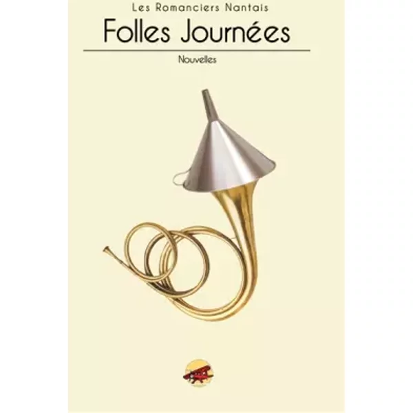 Folles journées - Les Romanciers Nantais