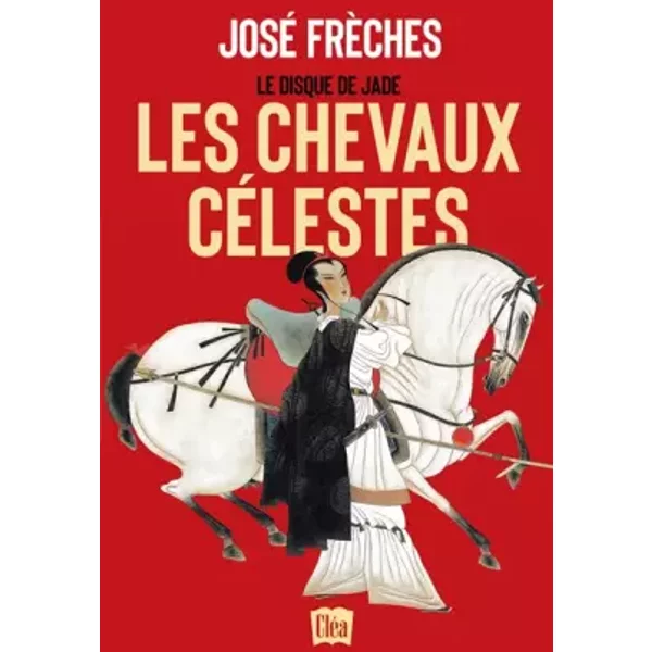 Le Disque De Jade - Tome 1 Les Chevaux CéLestes - José FrèChes-image