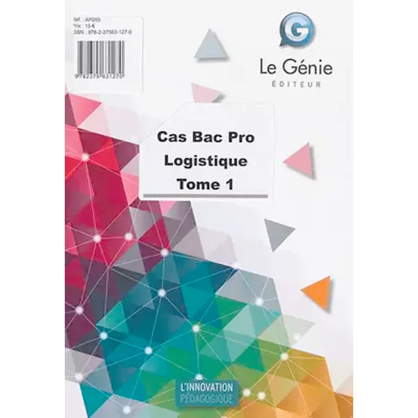 Cas Bac Pro Logistique: Tome 1 - Emmanuelle Cassan, Christiane Errouqui, Daniel Imperatore, Nadine Venturelli