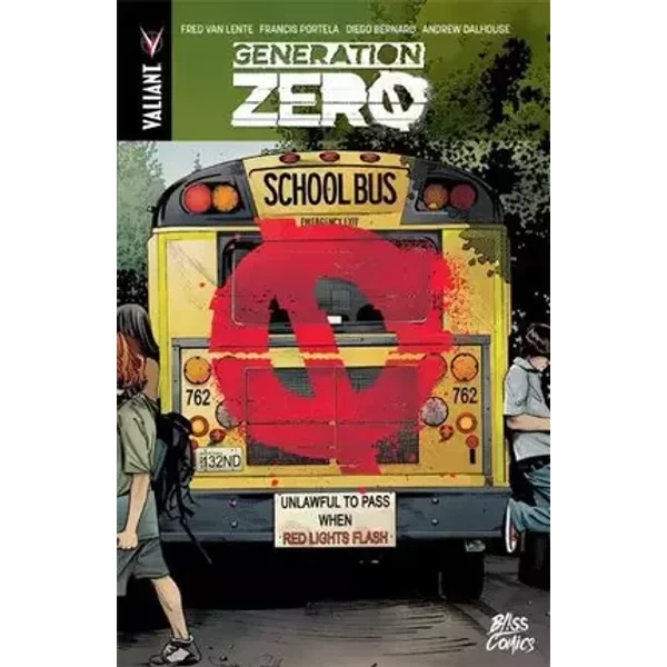 GENERATION ZERO - Fred VAN LENTE, Francis PORTELA, BERNARD