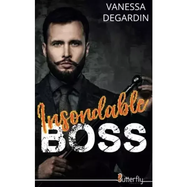 INSONDABLE BOSS - VANESSA DEGARDIN