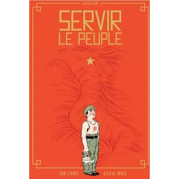 servir le peuple - Alex W. Inker, Yan Lanke