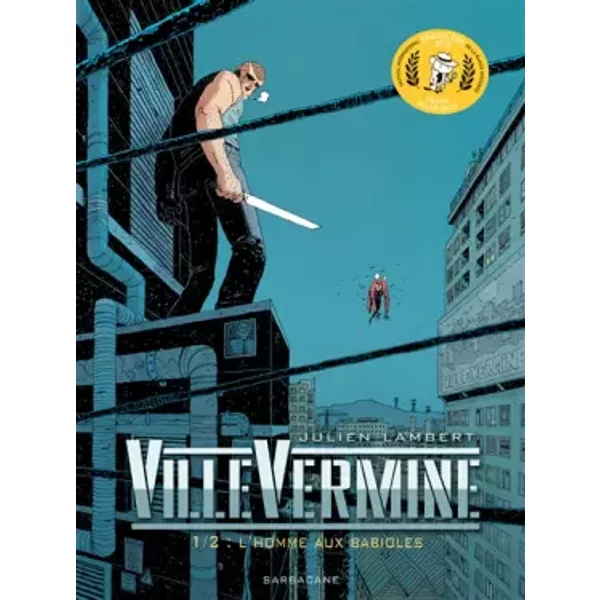 Villevermine : Vol 1/2, L'homme aux babioles
