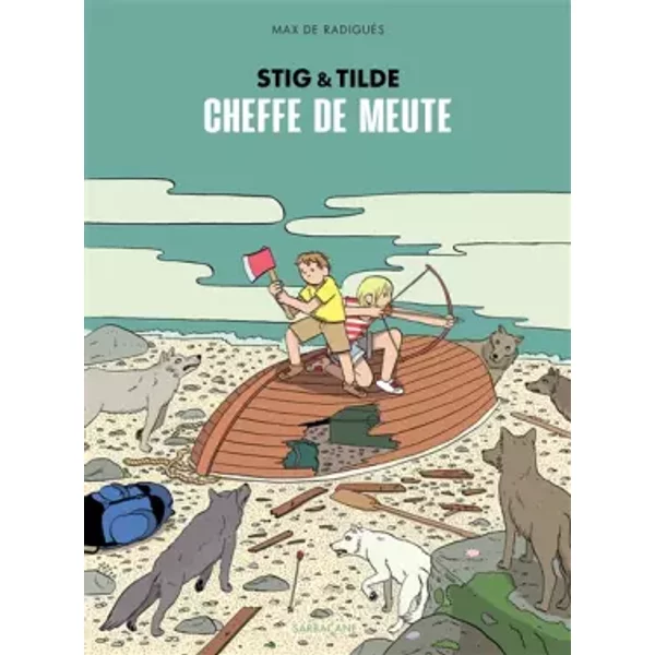 Stig & Tilde, Tome 2 : Cheffe de meute - Max de Radiguès, Max de Radiguès