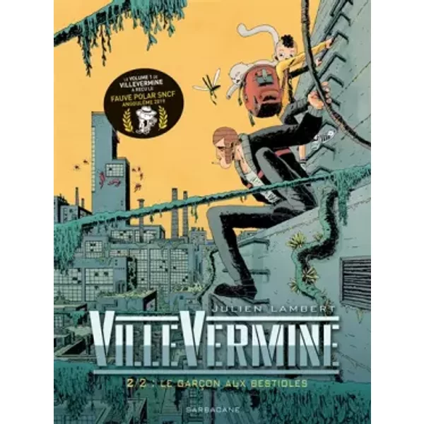 VilleVermine, Tome 2 : Le garçon aux bestioles