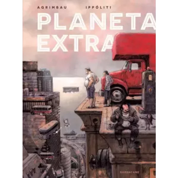 Planeta Extra - Diego Agrimbau, Gabriel Ippoliti, Diego Agrimbau