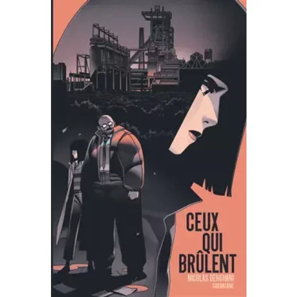 CEUX QUI BRULENT - NICOLAS DEHGHANI