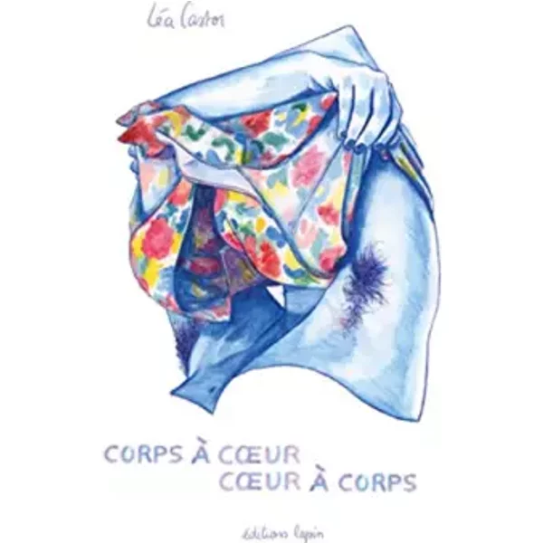 Corps à coeur, coeur à corps - Léa Castor