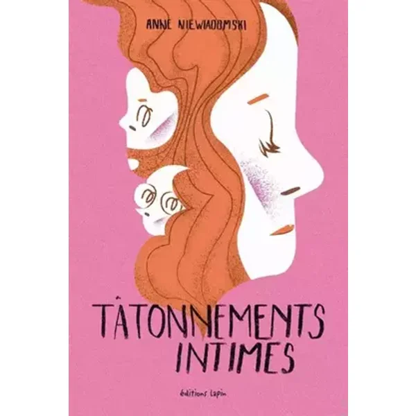 Tâtonnements intimes - Anne Niewiadomski