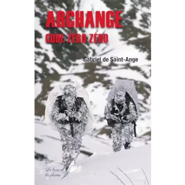 Archange Code Zéro Zéro - Gabriel de Saint-Ange
