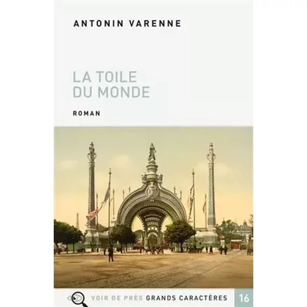 La Toile du monde - Antonin Varenne