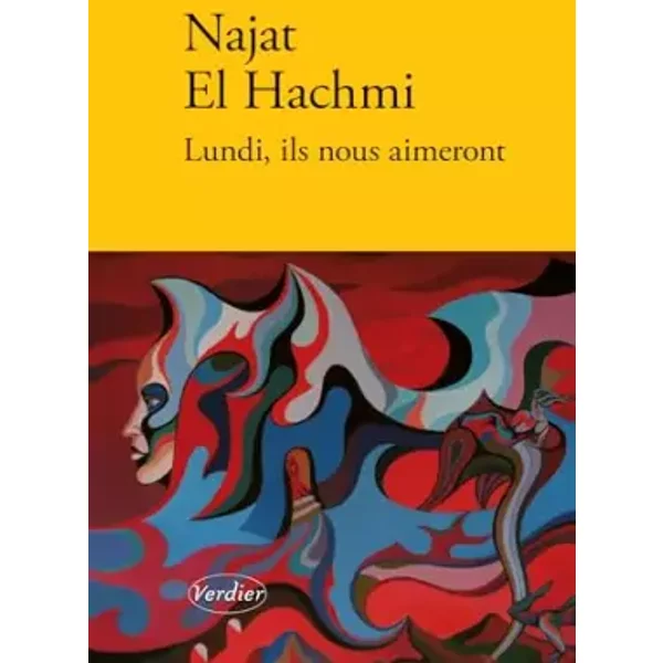 Lundi, ils nous aimeront - Najat El Hachmi