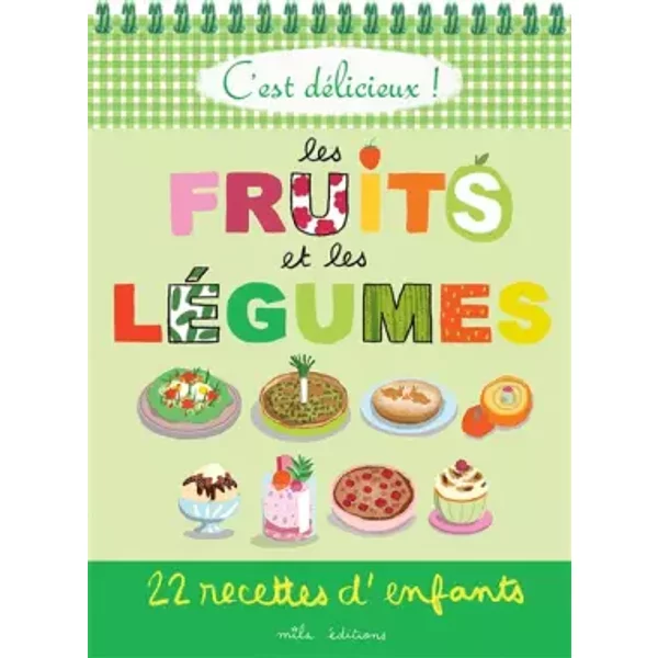 C’Est DéLicieux ! Les Fruits Et Les LéGumes - Marie-Christine CléMent-image