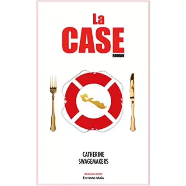 La Case - Catherine Swagemakers
