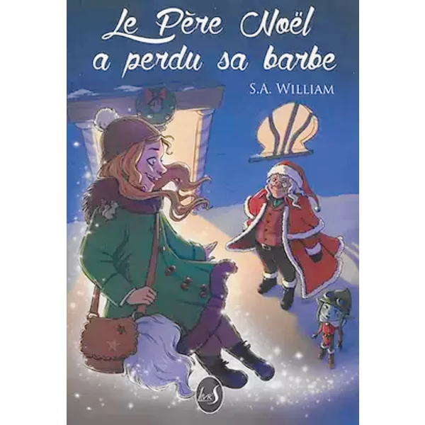 Le Père Noël a perdu sa barbe - S.A. William