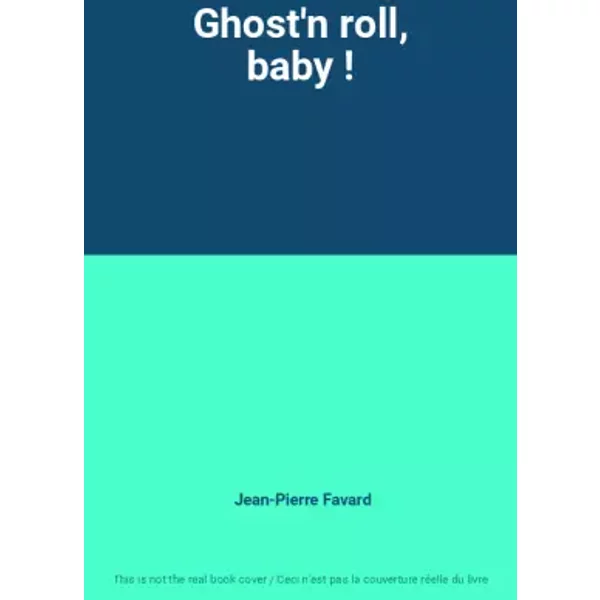 Ghost'n Roll, Baby ! - Jean-Pierre Favard-image