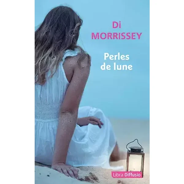 Perles de lune - Di Morrissey