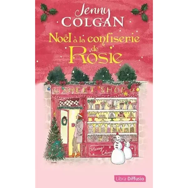 Noël à la confiserie de Rosie - Jenny Colgan