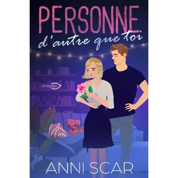 Personne d'autre que toi - Anni Scar