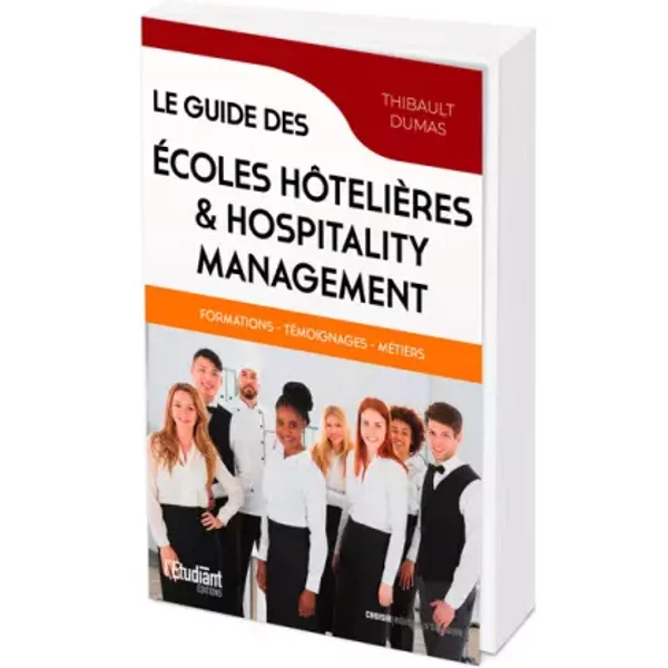 Le Guide Des éColes HôTelièRes & De L'hospitality Management - Thibault Dumas-image