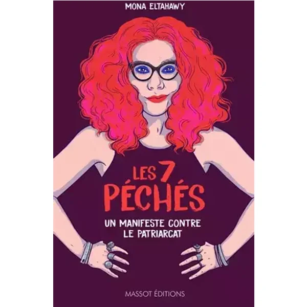 Fuck le patriarcat ! Les 7 péchés pour prendre le pouvoir - Mona Eltahawy, Janine Bisiaux