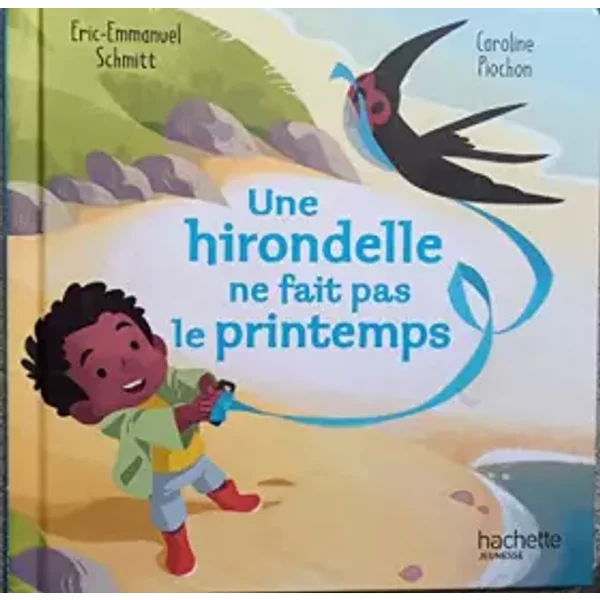 Une Hirondelle Ne Fait Pas Le Printemps. - Eric-Emmanuel Schmitt / Caroline Piochon-image