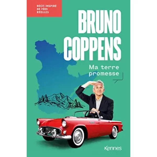 Ma Terre promesse: Inspiré de fées réelles - Bruno Coppens