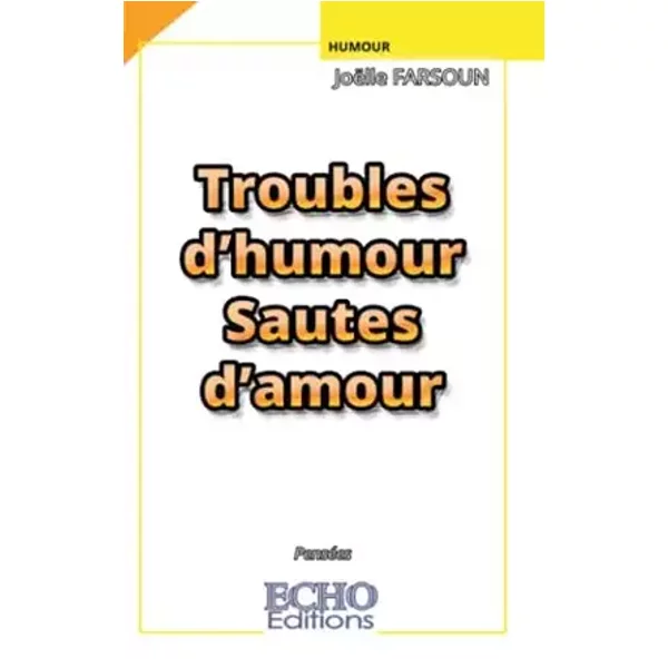 Troubles d'humour Sautes d'amour - Joëlle FARSOUN