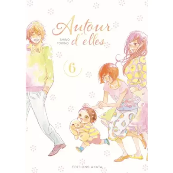 Autour d'elles - tome 6 (06) - Shino Torino