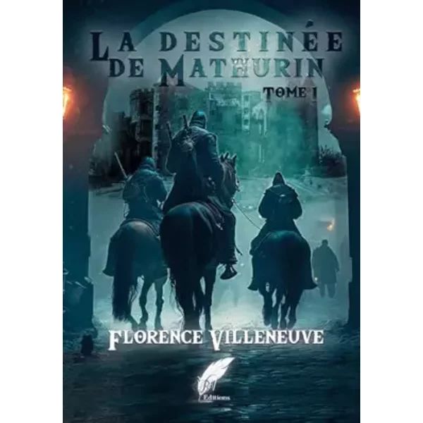 La DestinéE De Mathurin Tome 1 - Florence Villeneuve-image