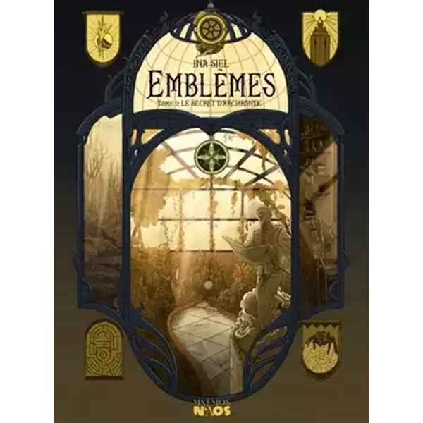 Emblèmes tome 2: Le Secret d'Archronde - Madame Ina Siel