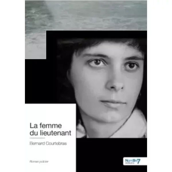 La Femme Du Lieutenant - Bernard Courtebras Et Lilian Mathieu-image