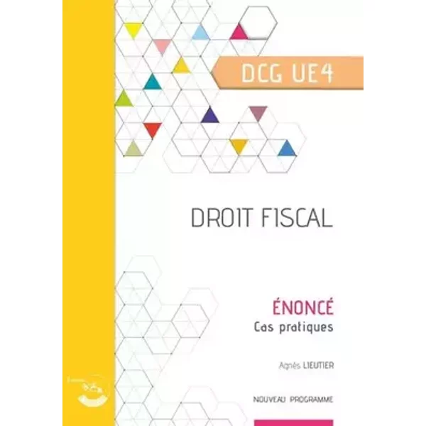 Droit fiscal - Énoncé: UE 4 du DCG - Bertrand Beringer