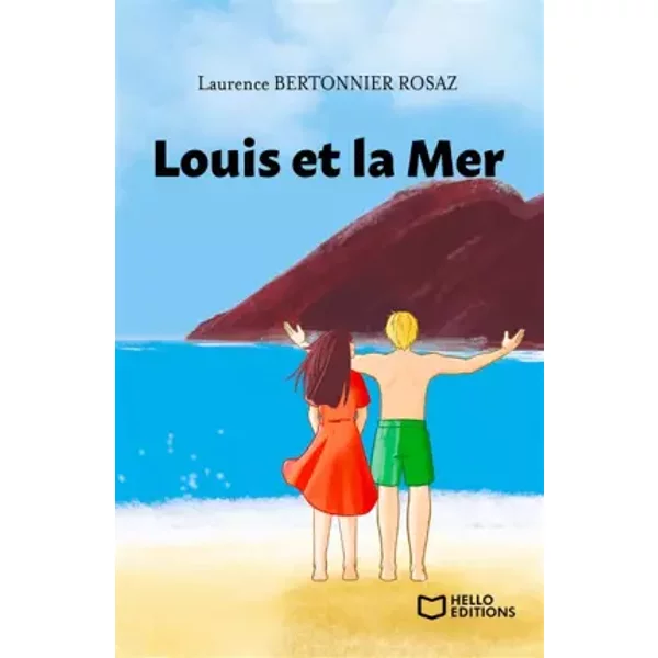 Louis et la Mer - Laurence Bertonnier rosaz