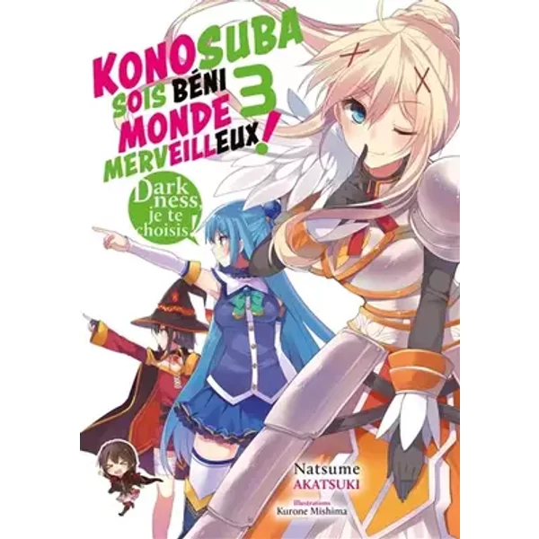 Konosuba : Sois béni monde merveilleux ! - Tome 3 (Light Novel) - Natsume Akatsuki