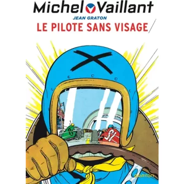 Michel Vaillant - Tome 2 - Le pilote sans visage - Graton Jean