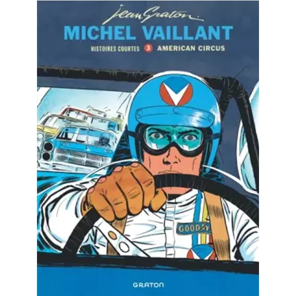 Michel Vaillant - Histoires courtes - Tome 3 - American Circus - Graton Jean, Graton Jean