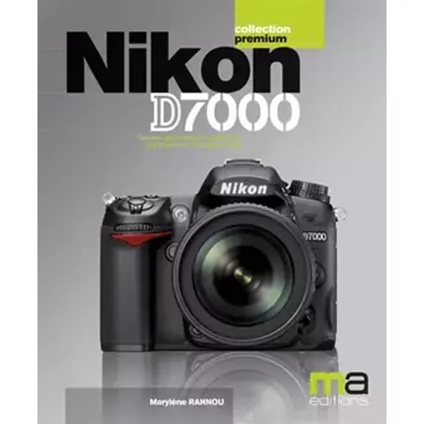 Nikon D7000 Premium - Marylène Rannou