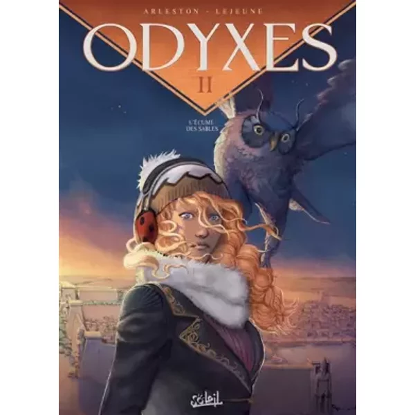 Odyxes T02: L'Écume des sables - Christophe Arleston, Steven Lejeune