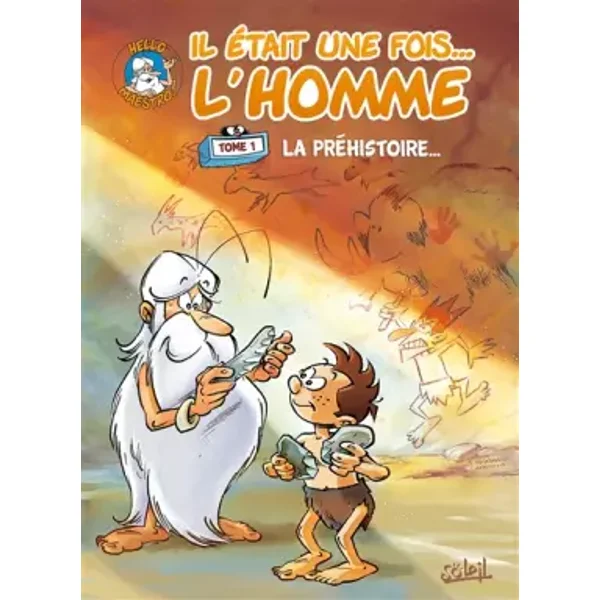 Il était une fois l'homme T01 - Jean-Charles Gaudin, Afroula Hadjiyannakis, Jean Barbaud