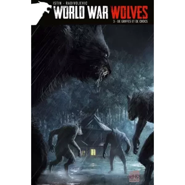 World War Wolves T03: De griffes et de crocs