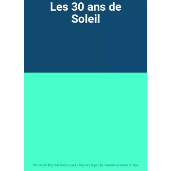 Les 30 ans de Soleil