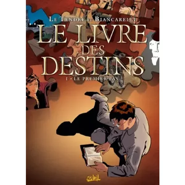 Le Livre Des Destins T01: Le Premier Pas - BIANCARELLI-F+LE Tendre-image