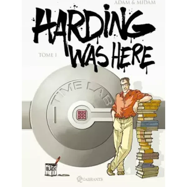 Harding was here, Tome 1 : - Midam, Adam