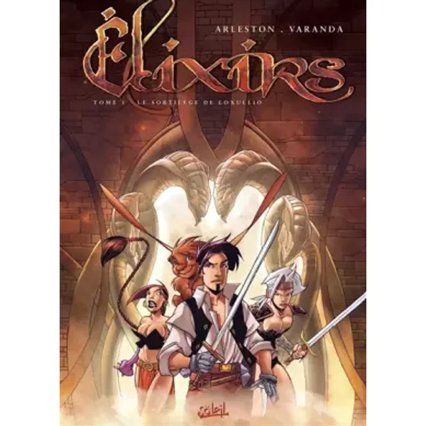 Élixirs T01: Le Sortilège de Loxullio - VARANDA-A+ARLESTON-C