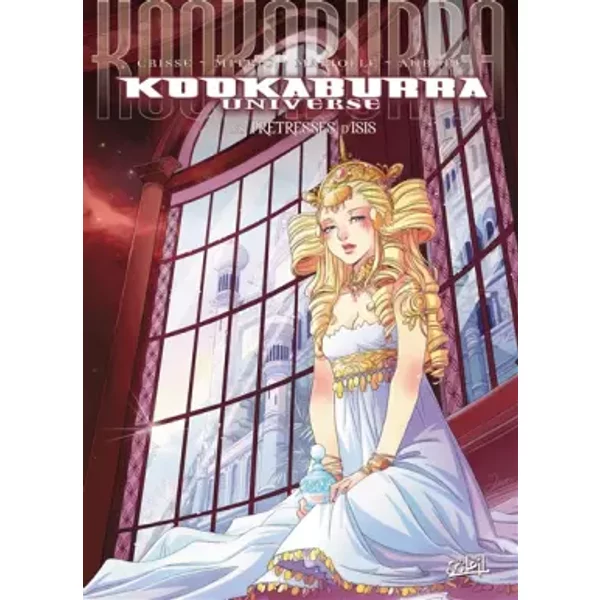Kookaburra Universe, Tome 10 : Les prêtresses d'Isis - Crisse, Aurore