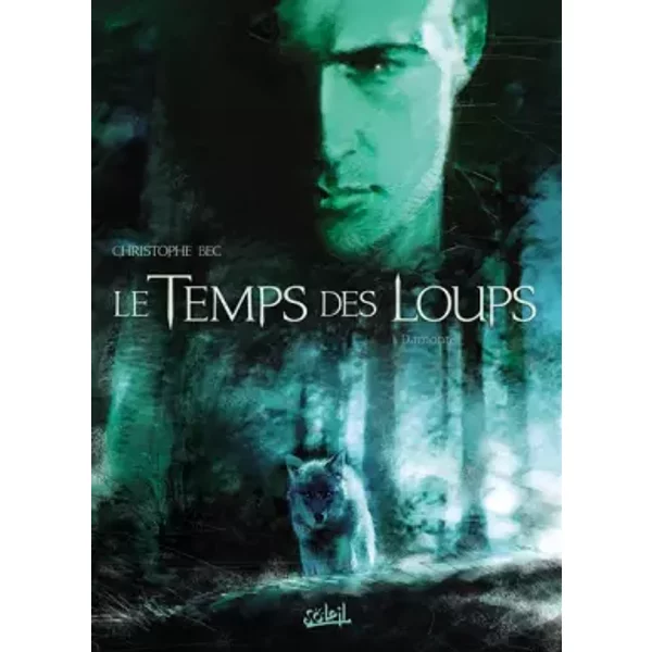 Le temps des loups T01 Damonte - RAIMONDO+BEC