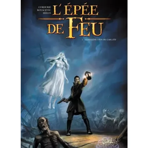 L'épée de feu, Tome 1 : La malédiction de Garlath - Sylvain Cordurié, Drazen Kovacevic