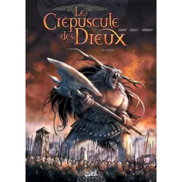 Le crépuscule des Dieux T04: Brunhilde - Jarry, Djief, Olivier Héban
